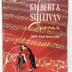 Vintage Gilbert & Sullivan Operas, Illustrated Hardcover, 1932
