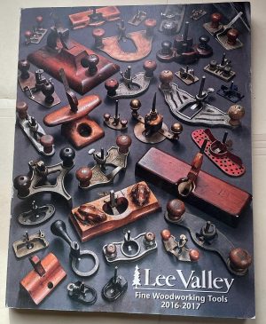Lee Valley Hardware and Tools. 3 catalogs. 2016, 2019.